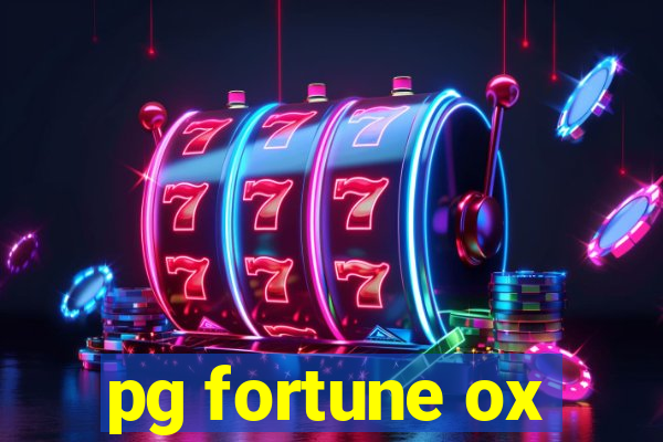 pg fortune ox